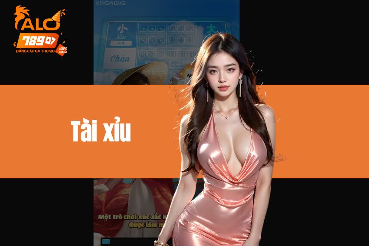 Tài xỉu - Khám phá game may rủi đặc sắc nhất năm 2024